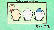 Chiikawa EP116 「好きに使いな／ピザ」