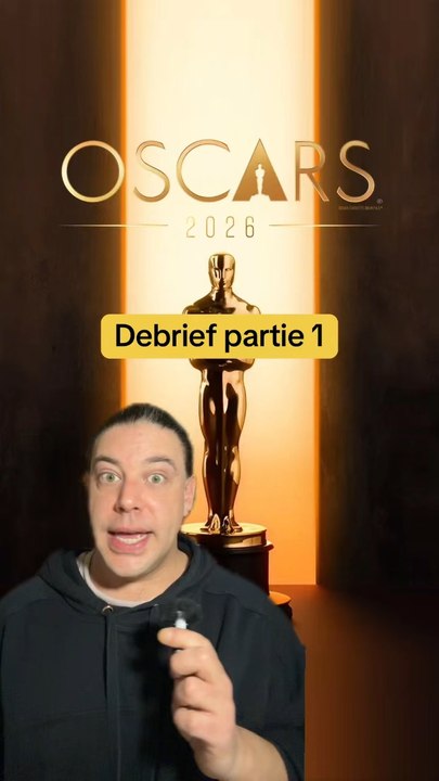 On debrief la cérémonie des oscars 2026 : Partie 1 !