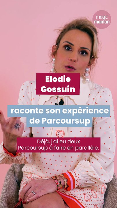 "J'ai pété un cable": Elodie Gossuin raconte son expérience de Parcoursup