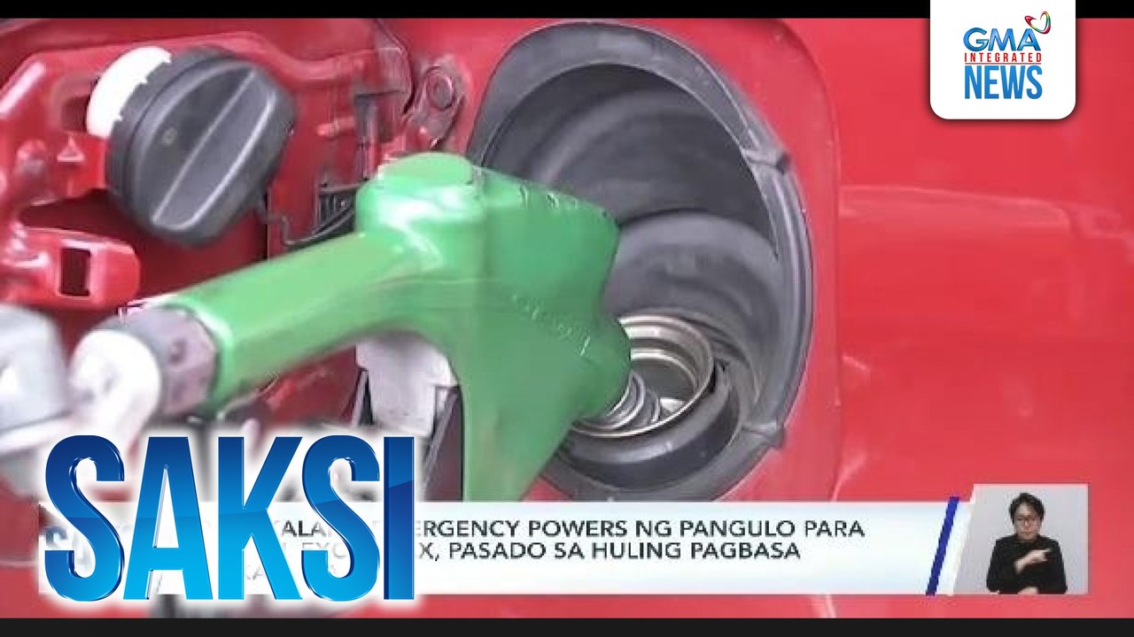 Panukalang emergency powers ng pangulo para sa fuel excise tax, pasado sa huling pagbasa sa Kamara | Saksi