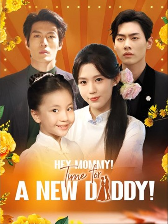 Hey Mommy! Time For A New Daddy! (DUBBED) - Drama FULL MOVIES ENGLISH SUB