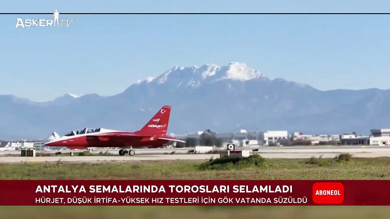 HÜRJET’ten Antalya Semalarında Kritik Test Uçuşu: Toroslar Üzerinde Yüksek Hız Denemeleri