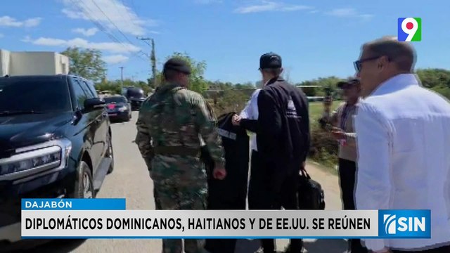 Diplomáticos dominicanos, de Haití y Estados Unidos se reúnen en frontera | Primera Emisión SIN