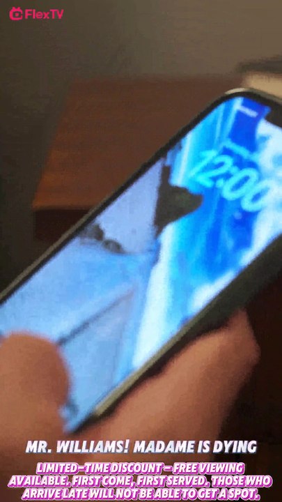 Mr. Williams! Madame Is Dying-Part 2