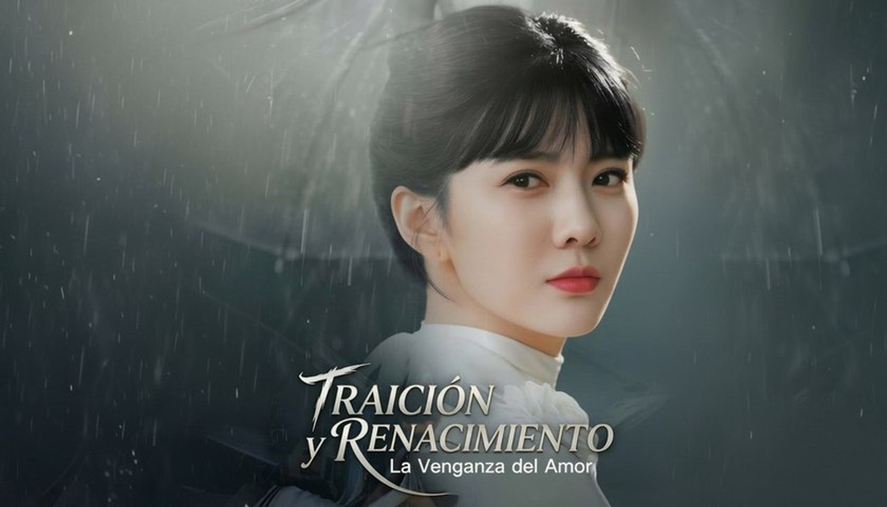 [Doblado ESP] Traición y Renacimiento La Venganza del Amor