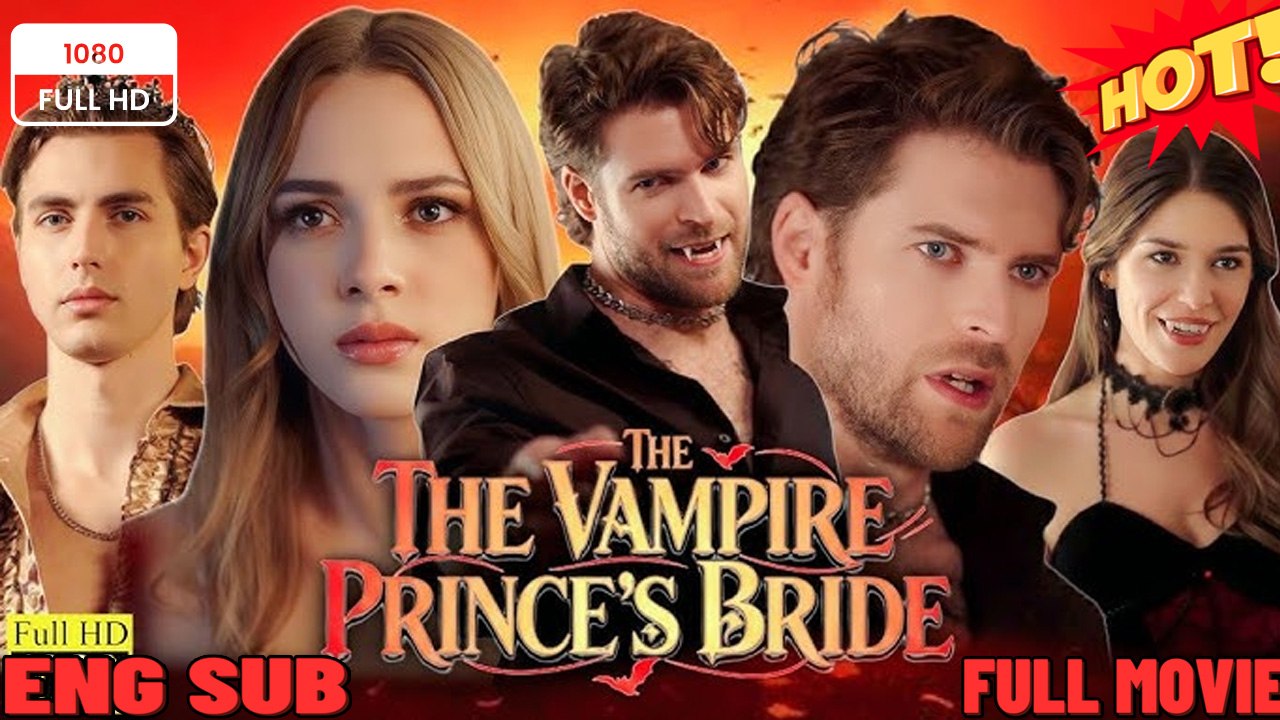 The Vampire Prince's Bride: Complete Episodes - A Royal Romance Saga