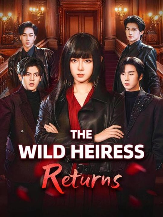 Watch The Wild Heiress Returns