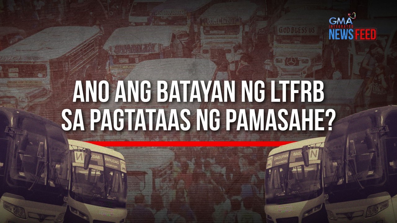 Ano ang batayan ng LTFRB sa pagtataas ng pamasahe? | GMA Integrated Newsfeed