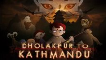 Chhota Bheem: Dholakpur to Kathmandu