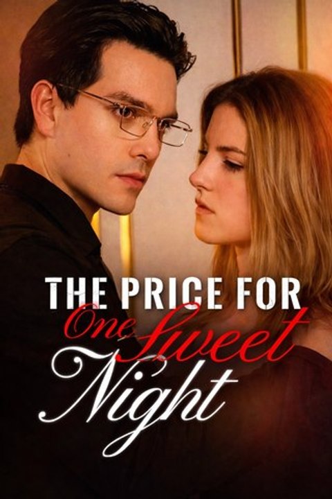 The price for one sweet night- Full Movie English Sub