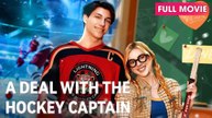 A Deal With The Hockey Captain – Full HD Movie