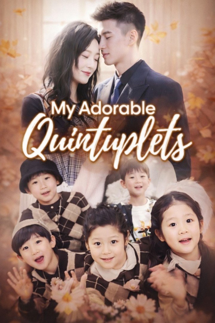 My Adorable Quintuplets- Drama Movie english Sub