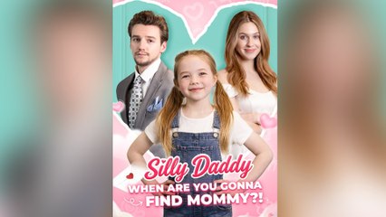 Silly Daddy, When Are You Gonna Find Mommy #FULL EP 2026