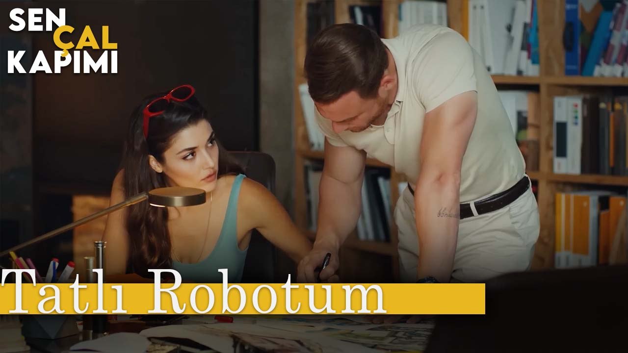 Tatlı Robotum - Sen Çal Kapımı