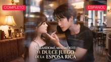 Mimándome, mimándote - el dulce juego de la esposa (Sub Español)