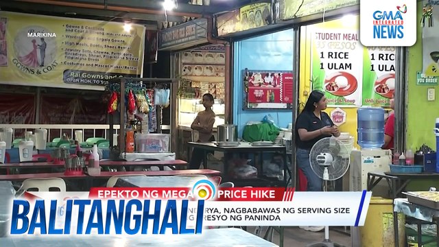 Ilang may-ari ng karinderya, nagbabawas ng serving size para hindi magtaas ng presyo ng paninda | Balitanghali