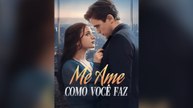 Me Ame Como Você Faz (Dublado) (Português)