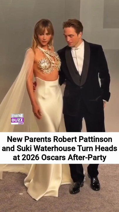 New Parents Robert Pattinson and Suki Waterhouse Turn Heads at 2026 Oscars After-Party