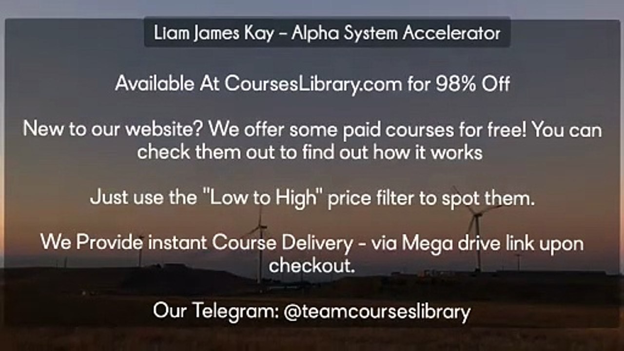(Courseslibrary.com)Liam James Kay – Alpha System Accelerator