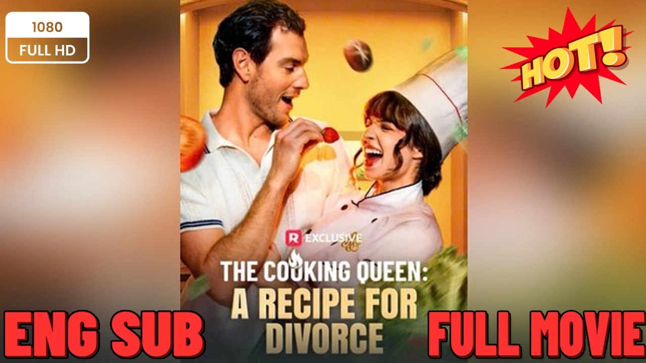 🧡🍏 🔥The Cooking Queen A Recipe for Divorce dailymotion ⚜️ Trending Drama 2026