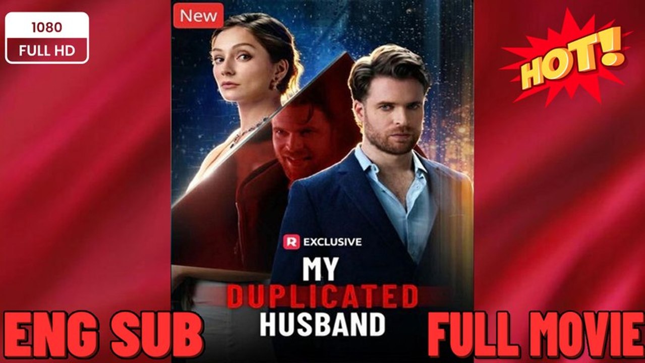 My Duplicated Husband - Viral Short Drama -FFULL MOVIES ENGLISH SUB