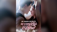 Mi Amor Secreto Se Convirtió En Mi Esposo Drama Chino