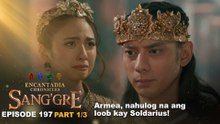 Sang'gre: Armea, nahulog na ang loob kay Soldarius! (Episode 197 - Part 1/3) | Encantadia Chronicles