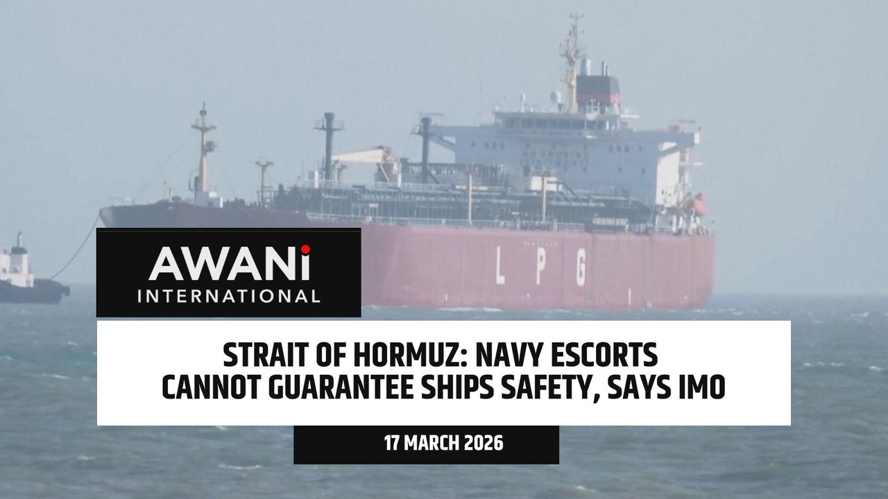 Strait of Hormuz: Navy escorts cannot guarantee ships safety, says IMO