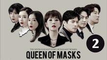 Queen of Masks | ENG SUB | EPISODE 02 | HD | CINESTREAMHUB