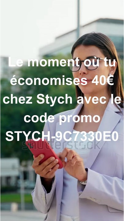 Code promo Stych : 40€ de réduction STYCH-9C7330E0
