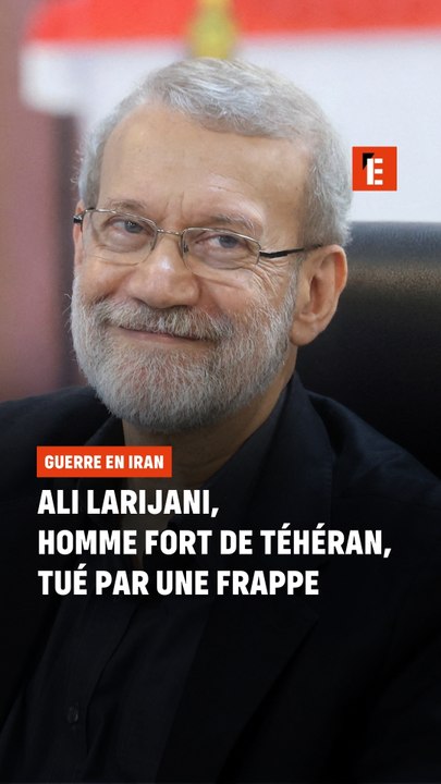 Ali Larijani, homme fort de Téhéran, tué par une frappe