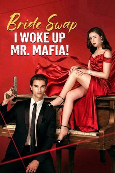 Bride Swap, I Woke Up Mr. Mafia Isode Episode