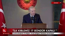 Cumhurbaşkanı Erdoğan: İsrail bölgeyi felakete sürüklüyor