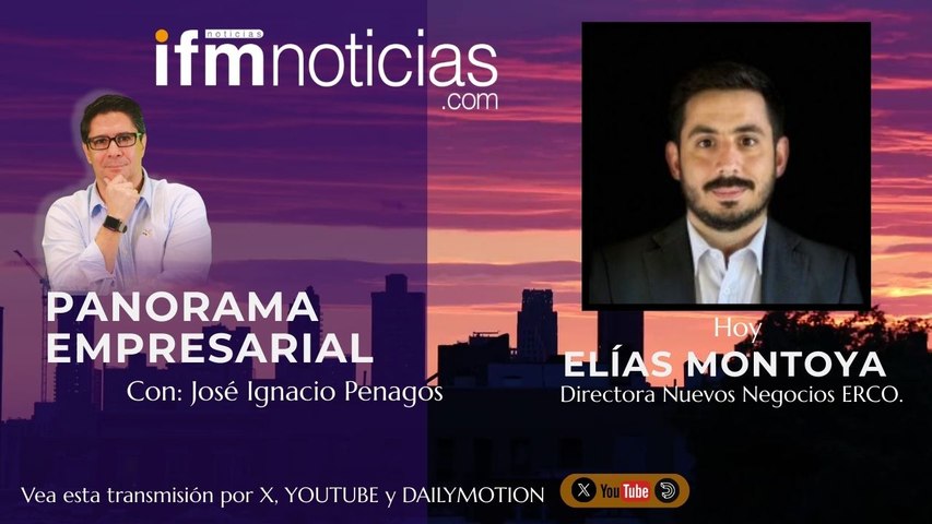PANORAMA EMPRESARIAL: Elías Montoya, Director Nuevos Negocios ERCO.