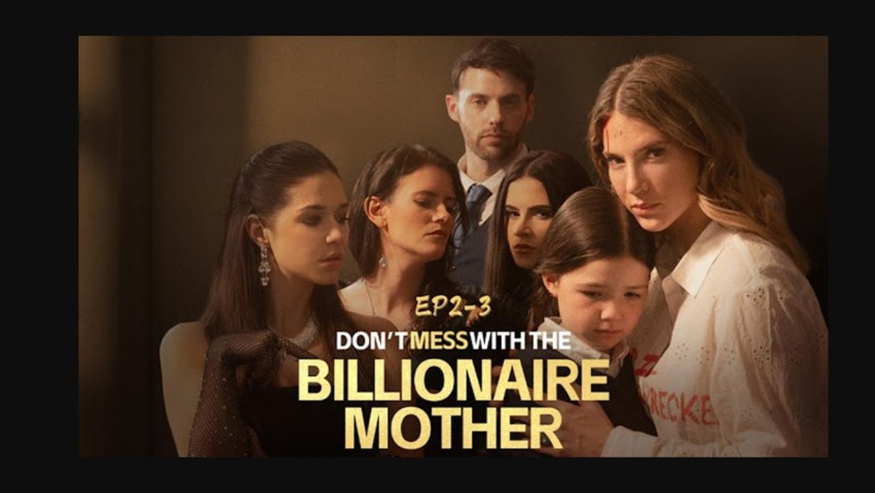 Don't Mess With The Billionaire Mother