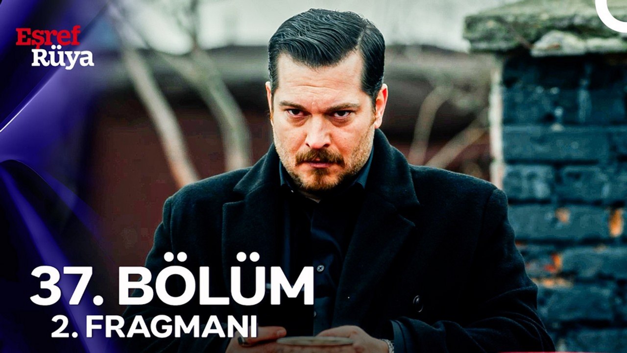 Eşref Rüya 37.Bölüm - Eşref Rüya - Sezon 2 - Bölüm 37 - Fragman VCRH STCRH