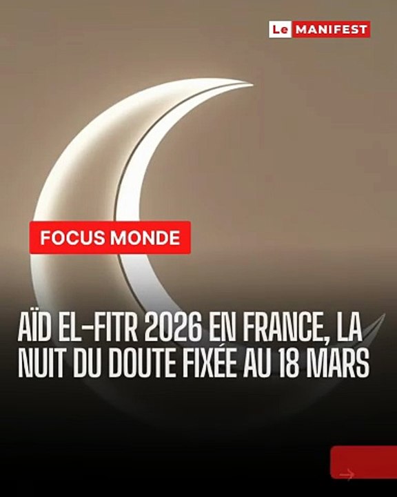Aïd el-Fitr 2026 : La Nuit du Doute ce 18 mars en France pour confirmer la date de l'Aïd