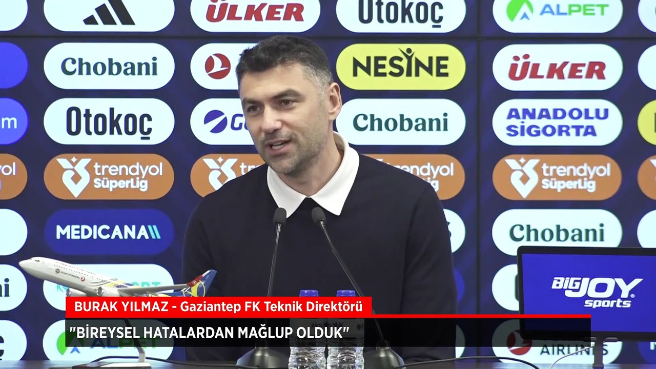 Gaziantep FK Teknik Direktörü Burak Yılmaz: Bireysel hatalardan mağlup olduk