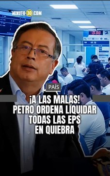 El sistema de salud en Colombia entra en cuidados intensivos. Tras los frenos judiciales, el presidente Gustavo Petro ordenó en Consejo de Ministros liquidar de inmediato a todas las EPS con indicadores financieros en rojo.