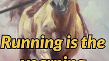 Running is the yearning for  freedom