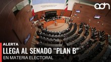 🚨¡Última Hora! Llega al Senado el "Plan B" de la Reforma Electoral