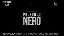 La vedova nera del pavese | Profondo Nero | Carlo Lucarelli