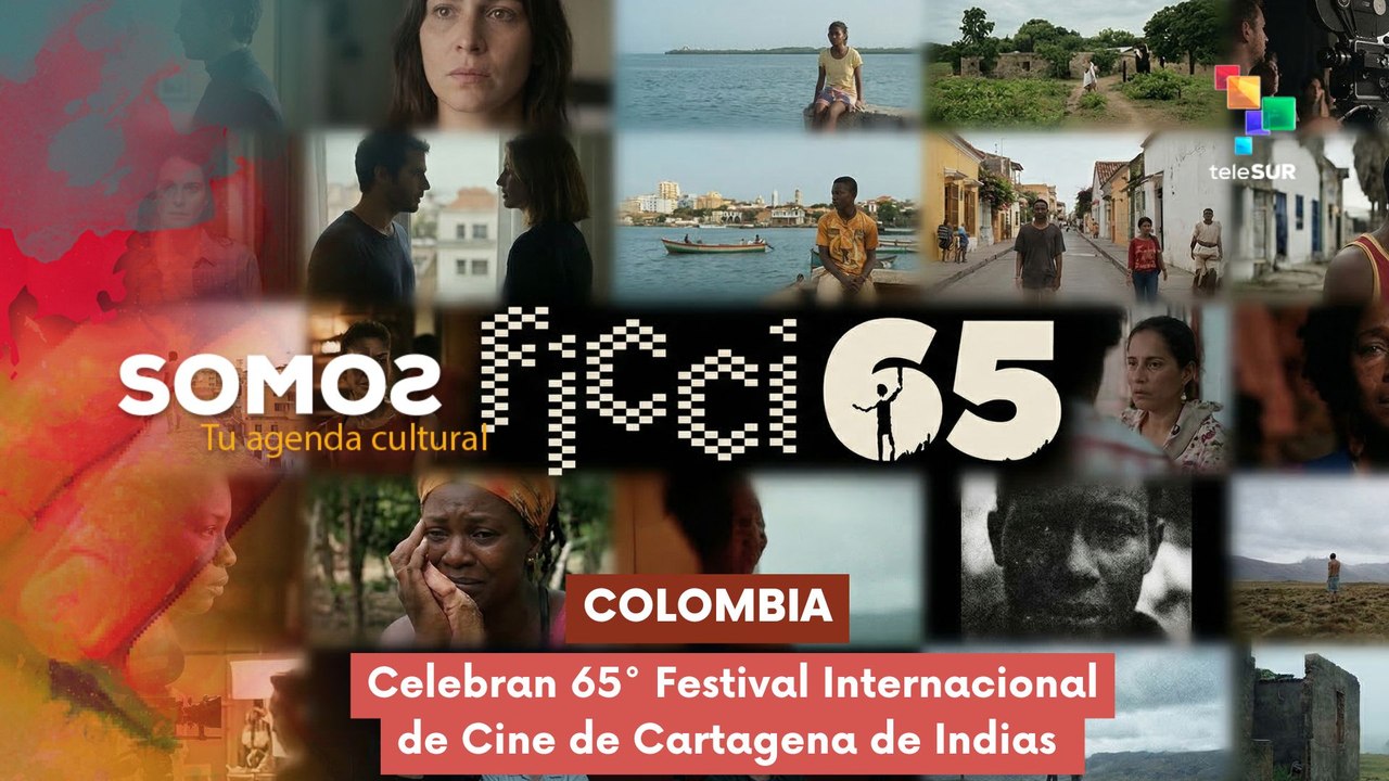 SOMOS | Celebran 65° Festival Internacional de Cine de Cartagena de Indias 17-03-2026
