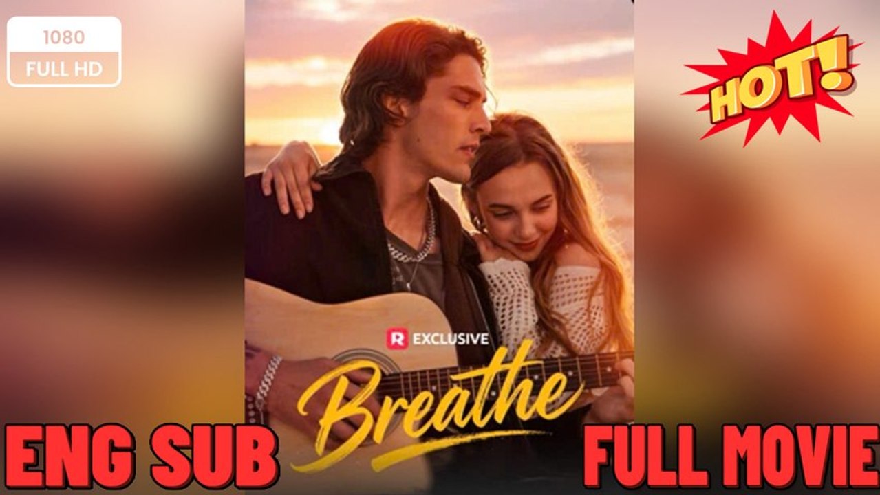 Breathe dailymotion 💥 Short Drama 2026  FULL MOVIES ENGLISH SUB (2026)