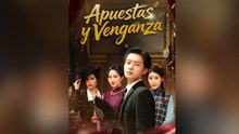 Apuestas y Venganza completo