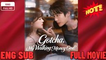 ⭐🍉💚 Gotcha My Walking Money God - Drama FULL MOVIES ENGLISH SUB