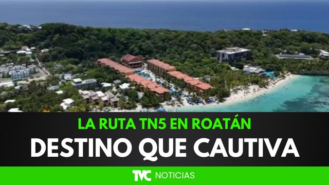 La Ruta TN5 en Roatán: El destino del Caribe que cautiva a turistas nacionales e internacionales