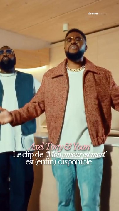 💔 AXEL TONY & YOAN SORTENT ENFIN LE CLIP DE ‘MON AMOUR EST MORT’on valide ?