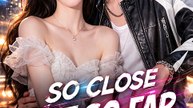 So Close, Yet So Far (2026) - FULL