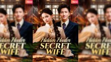 Hidden Healer Secret Wife Full Movie
